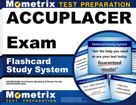 Cards Accuplacer Exam Flashcard Study System: Accuplacer Test Practice Questions & Review for the Accuplacer Exam Book