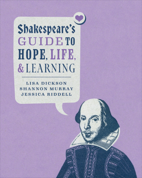 Hardcover Shakespeare's Guide to Hope, Life, and Learning Book