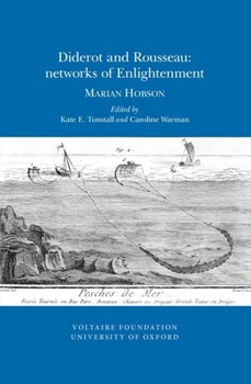 Paperback Diderot and Rousseau: Networks of Enlightenment: Marian Hobson Book