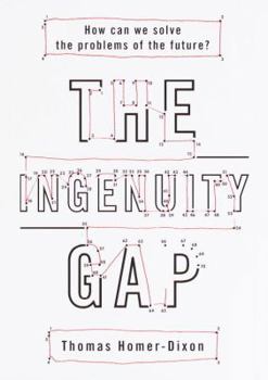 Hardcover The Ingenuity Gap: How Can We Solve the Problems of the Future? Book