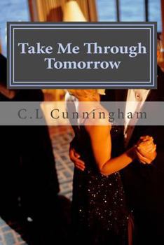 Paperback Take Me Through Tomorrow Book