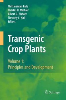 Hardcover Transgenic Crop Plants, Volume 1: Principles and Development Book