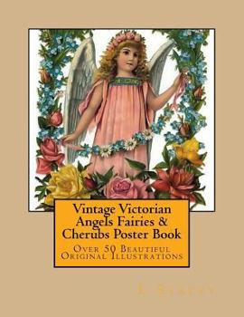 Paperback Vintage Victorian Angels Fairies & Cherubs Poster Book: Over 50 Beautiful Original Ilustrations Book