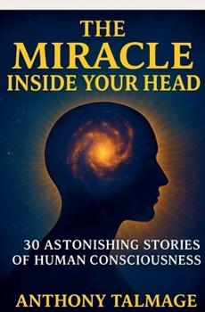 Paperback The Miracle Inside Your Head Book