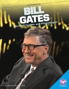 Library Binding Bill Gates: Microsoft Founder and Philanthropist Book