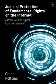 Paperback Judicial Protection of Fundamental Rights on the Internet: A Road Towards Digital Constitutionalism? Book