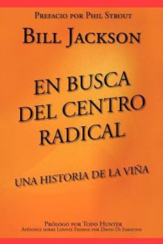 Paperback En Busca del Centro Radical: Una Historia de La Viña [Spanish] Book
