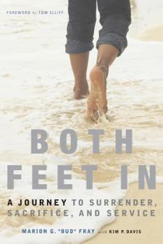 Paperback Both Feet in: A Journey to Surrender, Sacrifice, and Service Book