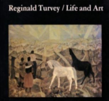 Paperback Reginald Turvey, life and art: Annals, letters, and recollections Book