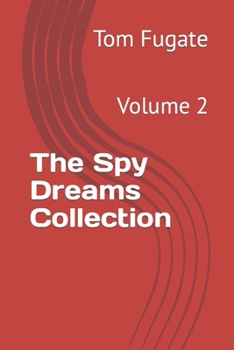 Paperback The Spy Dreams Collection: Volume 2 Book
