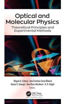 Hardcover Optical and Molecular Physics: Theoretical Principles and Experimental Methods Book