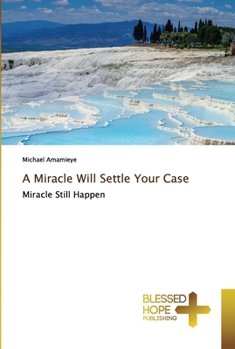 Paperback A Miracle Will Settle Your Case Book