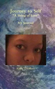 Hardcover Journey to Self "A Being of Love" Book
