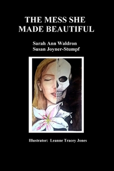Paperback The Mess She Made Beautiful Book