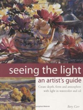 Hardcover Seeing the Light: An Artist's Guide Book