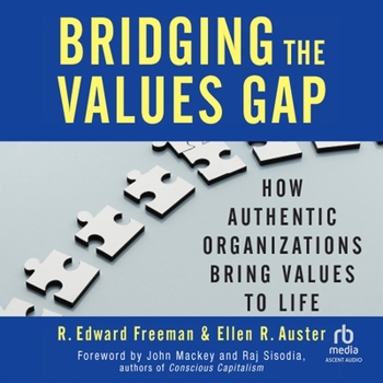MP3 CD Bridging the Values Gap: How Authentic Organizations Bring Values to Life Book