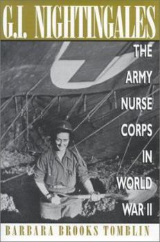 Hardcover G.I. Nightingales: The Army Nurse Corps in World War II Book