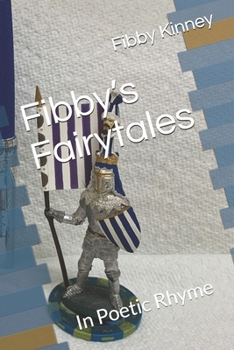 Paperback Fibby's Fairytales: In Poetic Rhyme Book