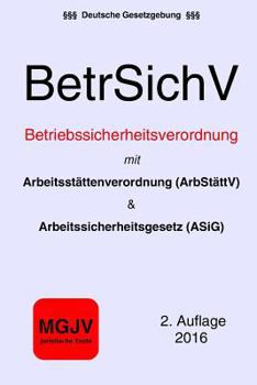 Paperback Betriebssicherheitsverordnung (BetrSichV): mit ArbStättV und ASiG [German] Book