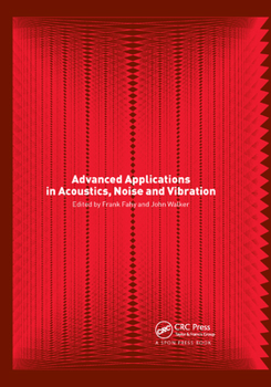 Paperback Advanced Applications in Acoustics, Noise and Vibration Book