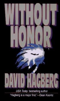 Without Honor - Book #1 of the Kirk McGarvey