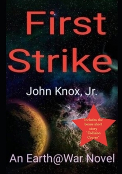 Paperback First Strike: An Earth@War Novel Book