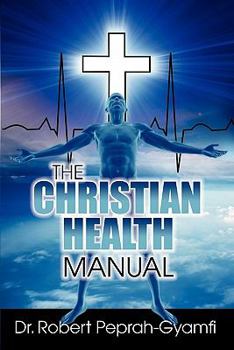 Paperback The Christian Health Manual Book