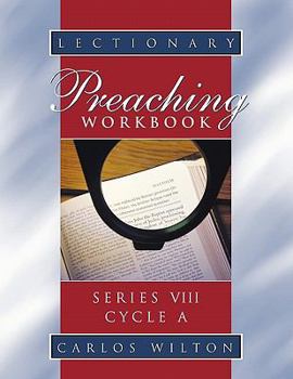 Paperback Lectionary Preaching Workbook, Series VIII, Cycle A Book