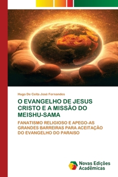 Paperback O Evangelho de Jesus Cristo E a Missão Do Meishu-Sama [Portuguese] Book