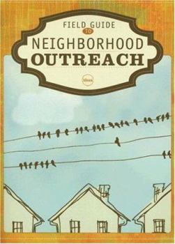 Paperback Field Guide to Neighborhood Outreach Book