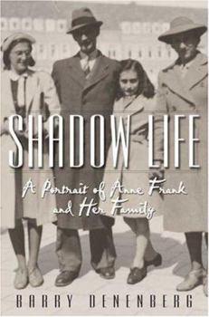 Hardcover Shadow Life: A Portrait of Anne Frank and Her Family Book