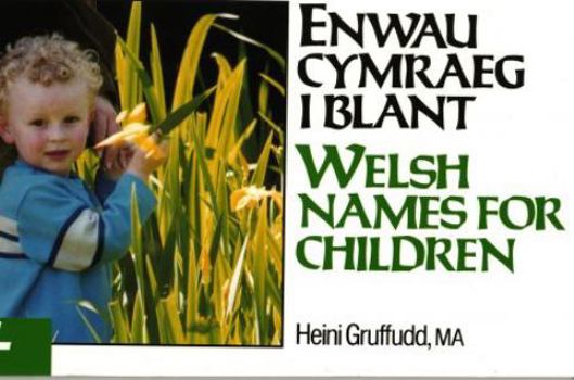 Paperback Enwau Cymraeg I Blant / Welsh Names for Children Book