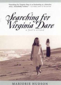 Paperback Searching for Virginia Dare: A Fool's Errand Book