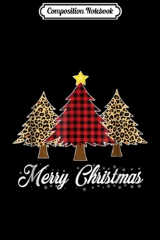Paperback Composition Notebook: Merry Christmas Trees Cheetah and Buffalo Check Plaid Journal/Notebook Blank Lined Ruled 6x9 100 Pages Book