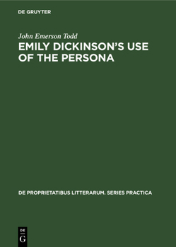 Hardcover Emily Dickinson's Use of the Persona Book