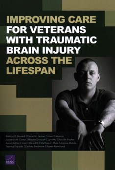 Paperback Improving Care for Veterans with Traumatic Brain Injury Across the Lifespan Book