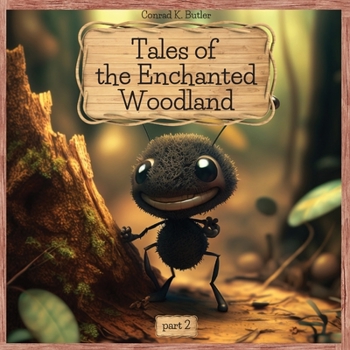 Paperback Tales of the Enchanted Woodland: part 2, More Adventures of Brave and Clever Animals, educational bedtime stories for kids 4-8 years old. Book