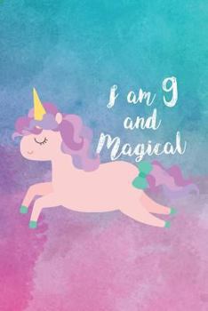 Paperback I Am 9 And Magical: Unicorn 9th Birthday Celebration Diary For Girls Book