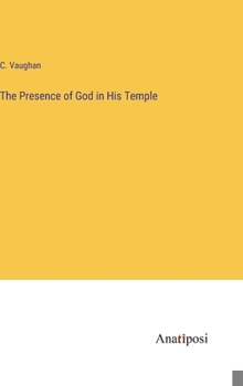 Hardcover The Presence of God in His Temple Book