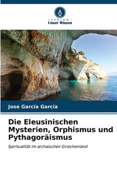 Paperback Die Eleusinischen Mysterien, Orphismus und Pythagoräismus [German] Book