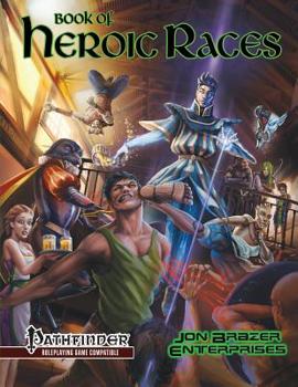 Paperback Book of Heroic Races: Advanced Compendium (Pathfinder RPG) Book