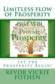 Paperback Limitless flow of Prosperity: Let the Abundance Begin! Book