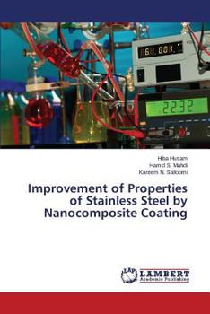 Paperback Improvement of Properties of Stainless Steel by Nanocomposite Coating Book