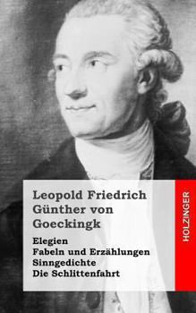 Paperback Elegien / Fabeln und Erzählungen / Sinngedichte / Die Schlittenfahrt [German] Book