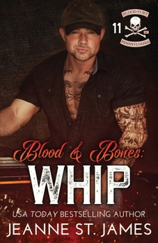 Blood & Bones: Whip - Book #11 of the Blood Fury MC