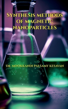Paperback Synthesis Methods of Magnetic Nanoparticles Book