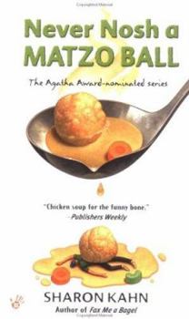 Never Nosh a Matzo Ball - Book #2 of the Ruby, the Rabbi's Wife