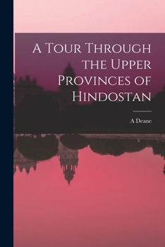 Paperback A Tour Through the Upper Provinces of Hindostan Book