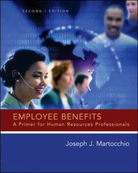 Paperback Employee Benefits: A Primer for Human Resource Professionals Book