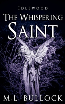 The Whispering Saint - Book #3 of the Idlewood